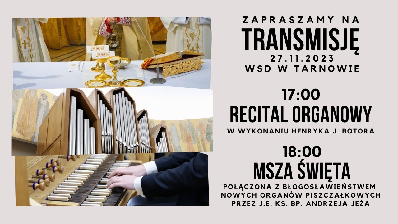 Recital organowy (H.J. Botor) i Msza Święta - Transmisja
