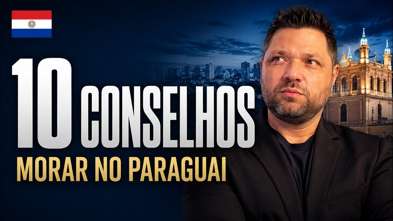 10 Conselhos para Brasileiros Que Querem Morar no Paraguai: Você Precisa Saber disso!