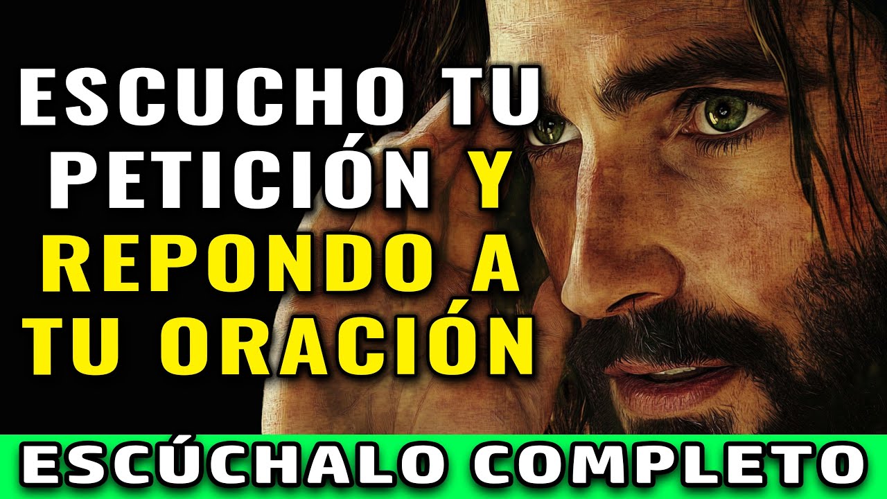 YO ESCUCHO TU PETICIÓN Y RESPONDO A TU ORACIÓN | Dios Es Bueno