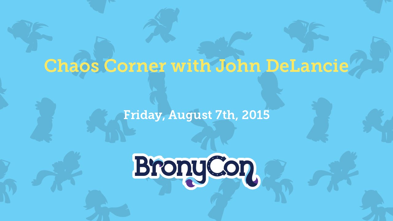 Chaos Corner with John DeLancie - BronyCon 2015