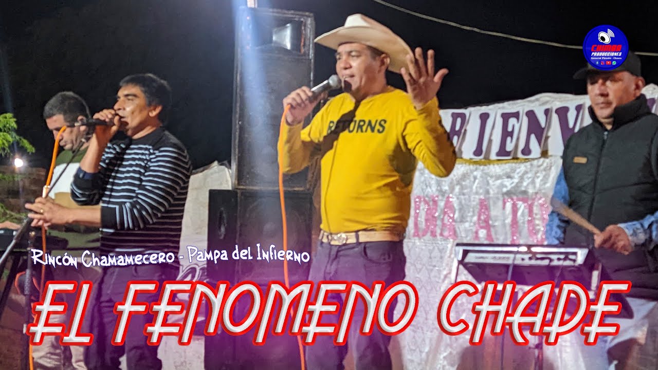 El Fenomeno Chade en Rincon Chamamecero, Pampa del Infierno   15 10 22
