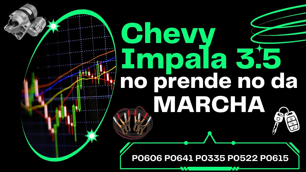 2008 CHEVY IMPALA  P0606 P0641 P0335 P0522 P0615 NO PRENDE NO DA MARCHA
