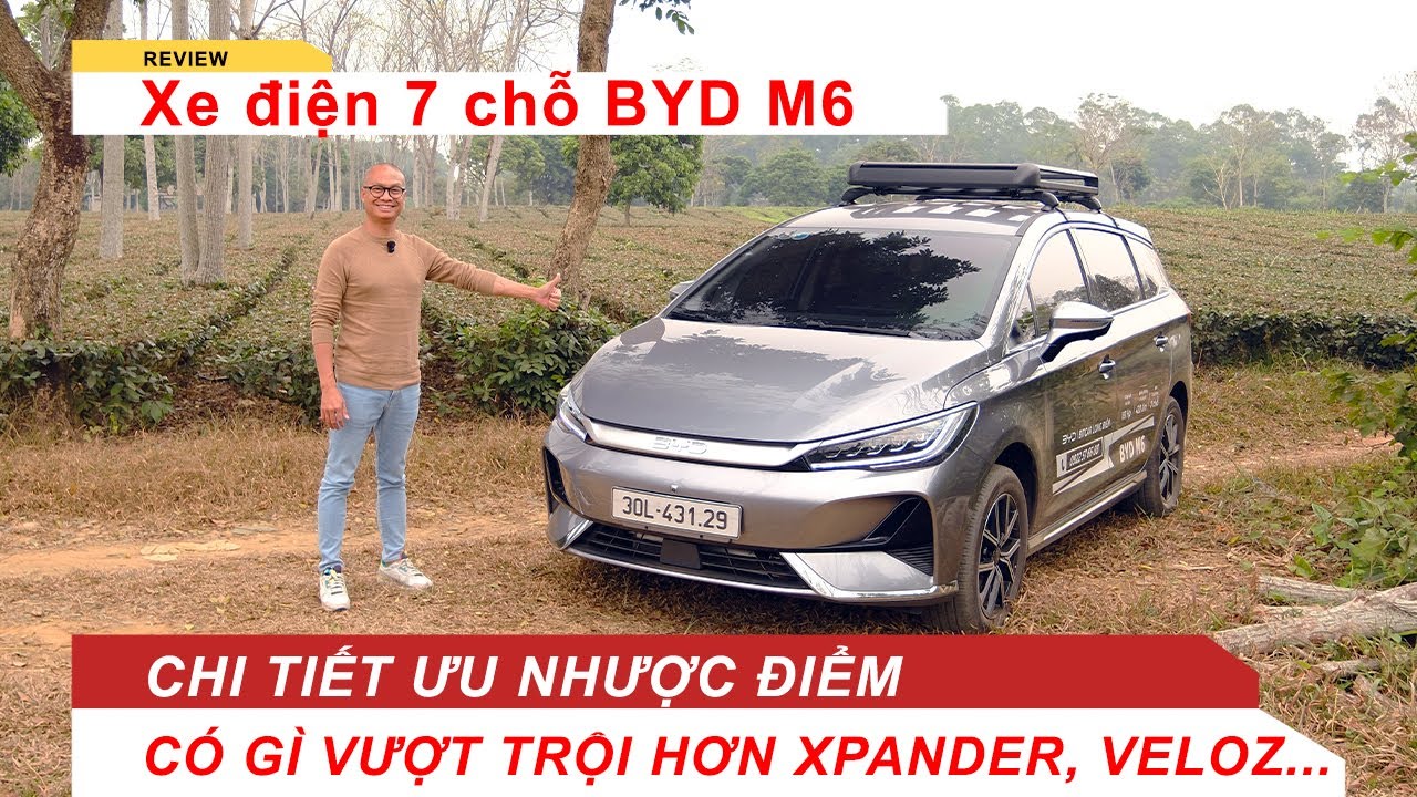 Xe điện 7 chỗ BYD M6: Chi tiết ưu nhược điểm. Có gì vượt trội hơn Xpander, Veloz...