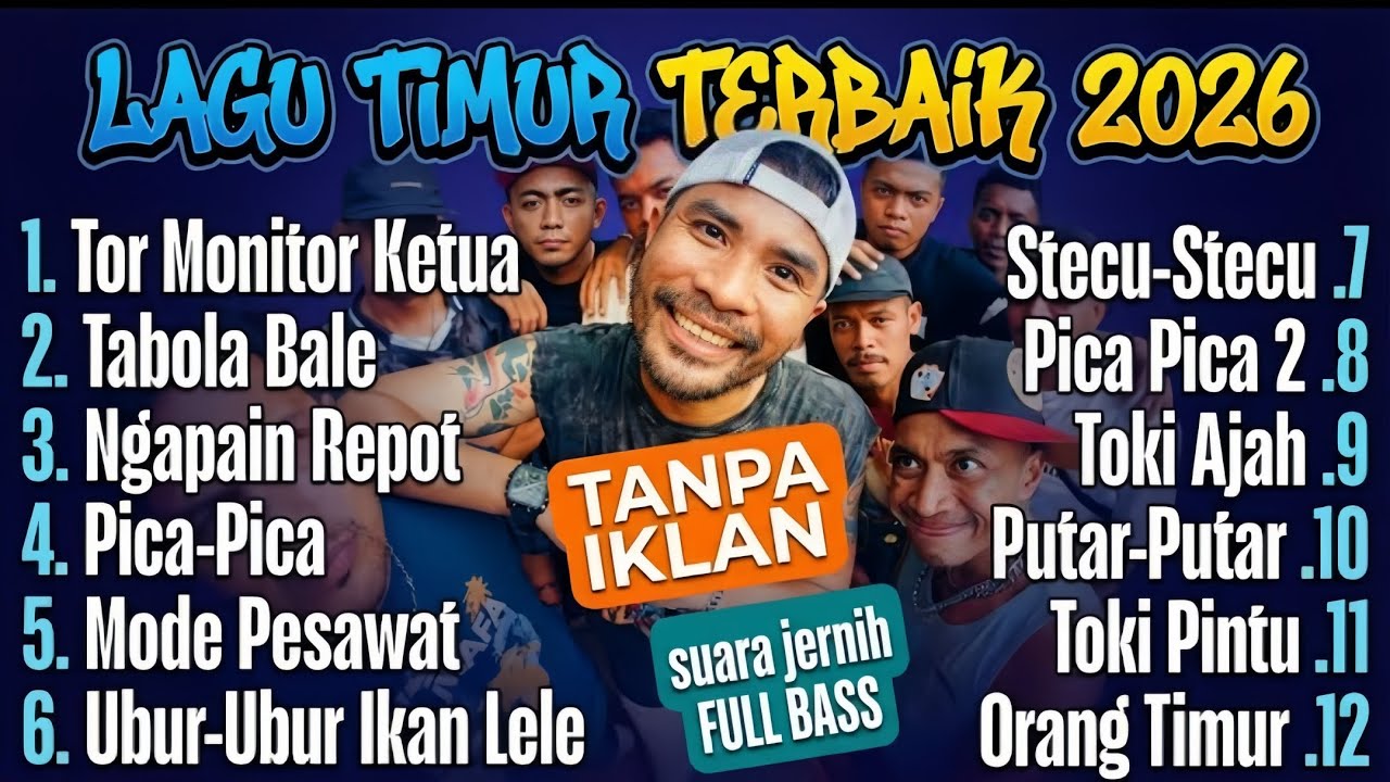 LAGU TIMUR TOR MONITOR KETUA 2026 VIRAL TIKTOK FULL ALBUM TANPA IKLAN !!
