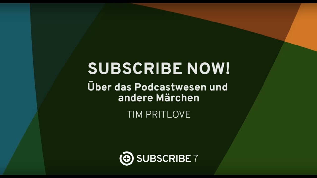 SUBSCRIBE 7: SUBSCRIBE NOW! (Tim Pritlove)