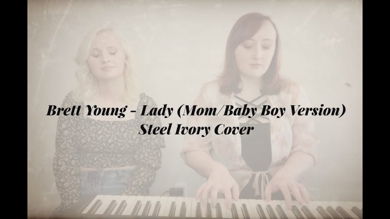 Brett Young - Lady (Mom/Baby Boy Version) - Steel Ivory Cover