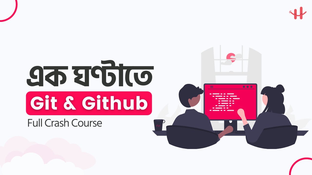 Git & Github Crash Course Bangla 2022 | এক টিউটোরিয়ালে সম্পূর্ণ Git & GitHub