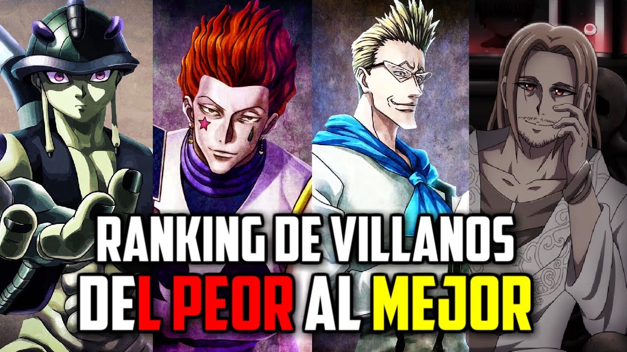 RANKING DEL PEOR AL MEJOR VILLANO DE HUNTER X HUNTER