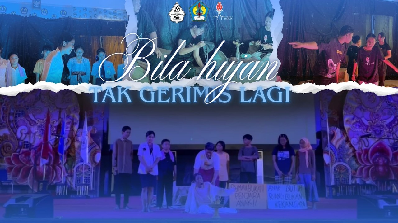 “BILA HUJAN TAK GERIMIS LAGI ” karya Teater Barak || MGS SWARALOKA UKM TKSJ UNDIKSHA