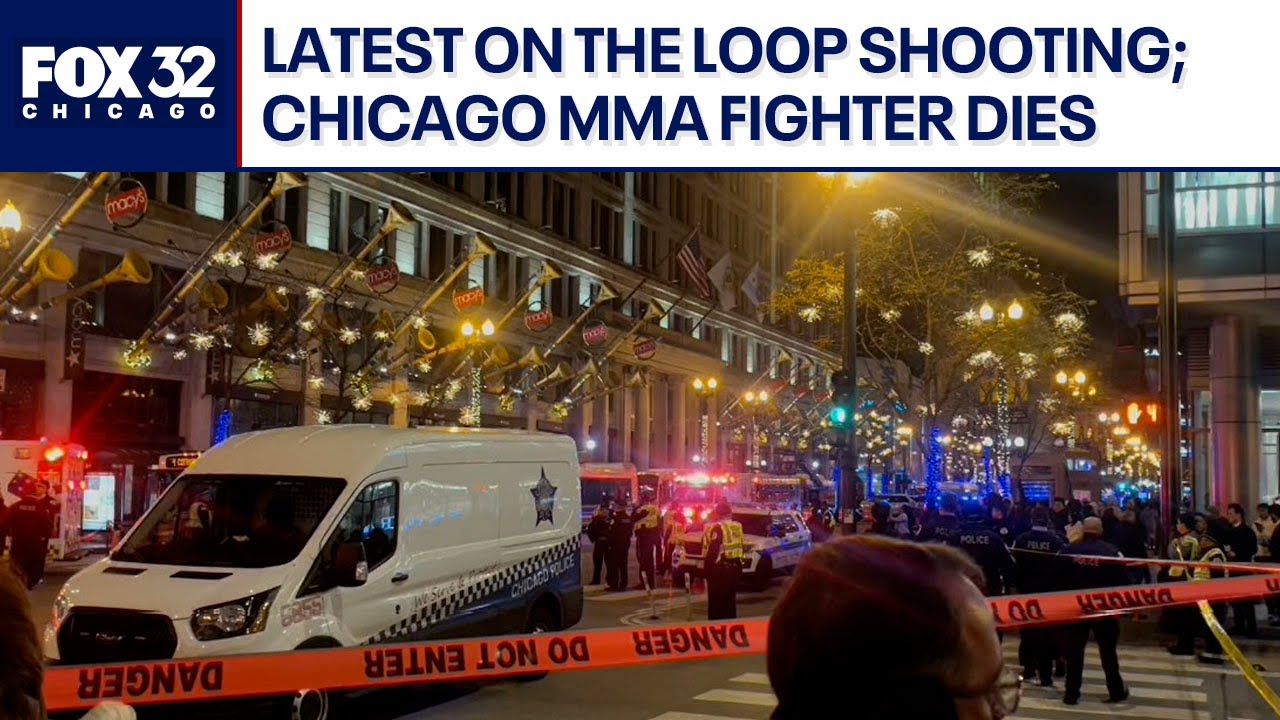 Latest on the Loop shooting; Chicago MMA fighter dies | Fox 32 News 9