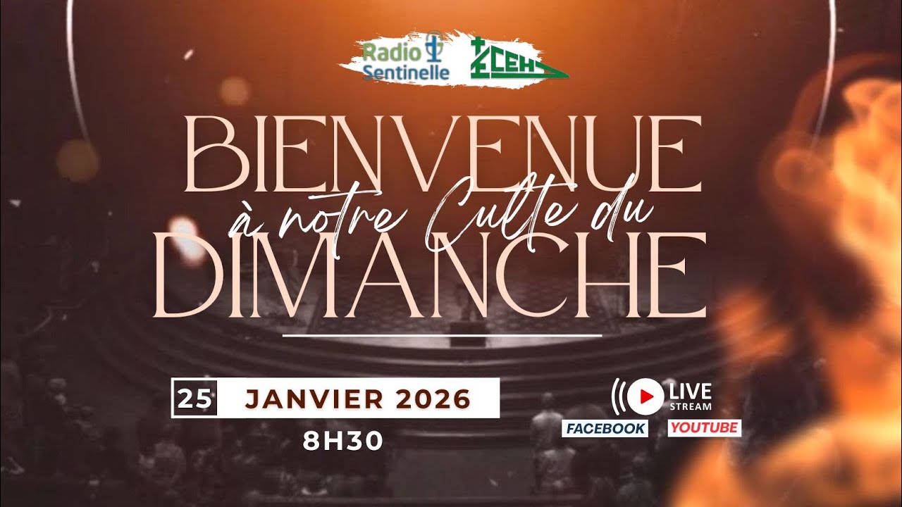 Radio Télé Sentinelle Haïti/ECEH : Culte du dimanche 25 Janvier 2026.