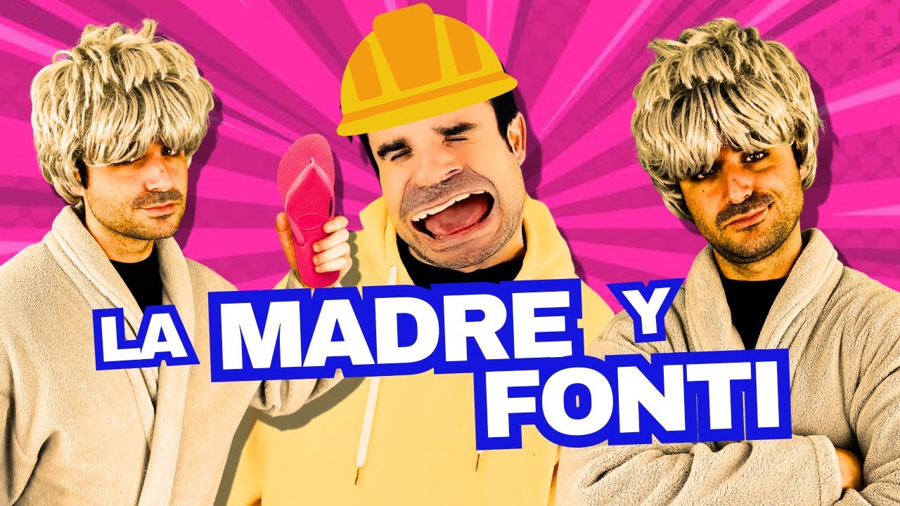 La MADRE y FONTI ¡La mejor dupla! 🩴🤣