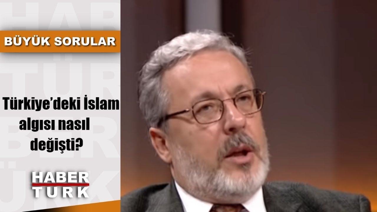 Büyük Sorular - 4 Kasım 2018 (Türkiye’deki İslam algısı nasıl değişti?)