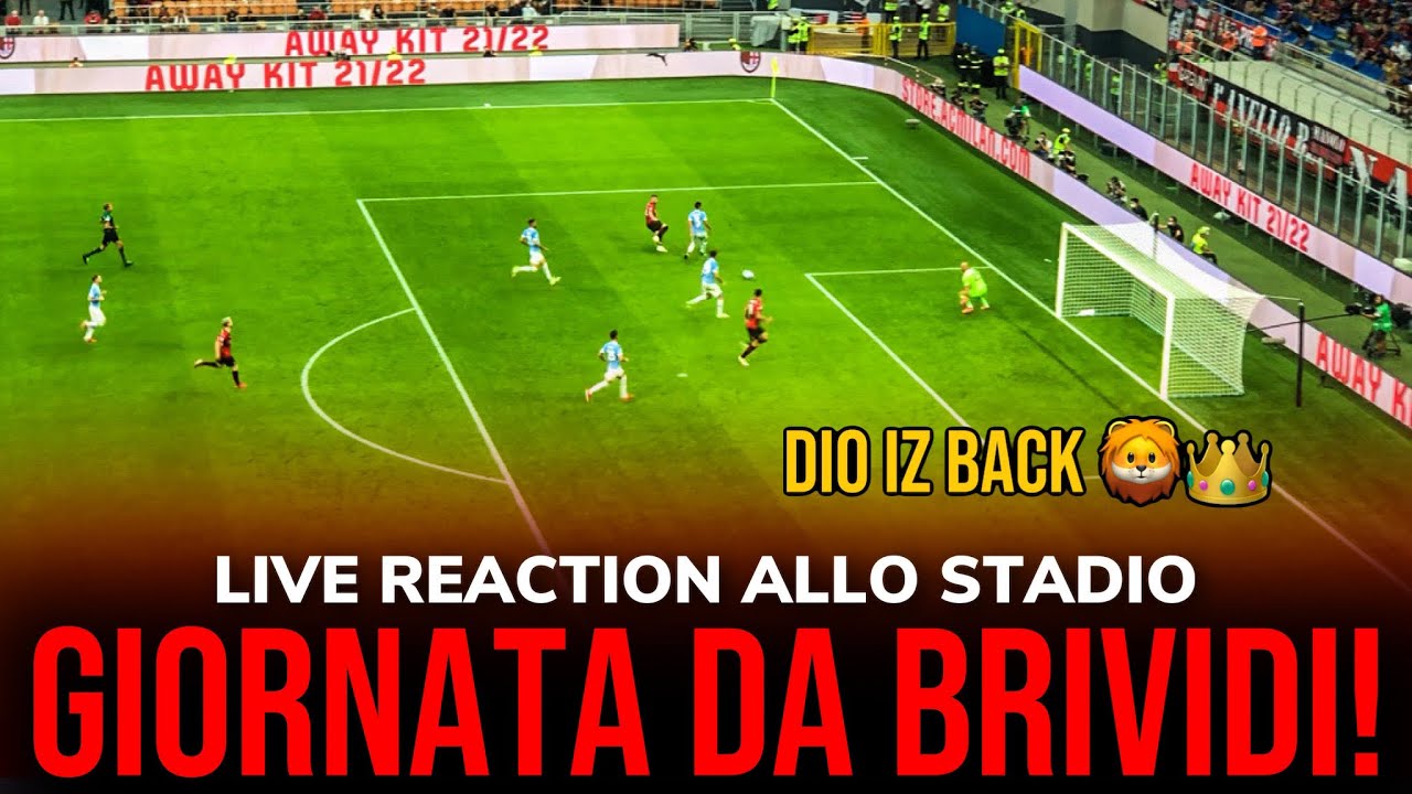 LIVE REACTION A SAN SIRO CHE EMOZIONE! Milan Lazio 2-0