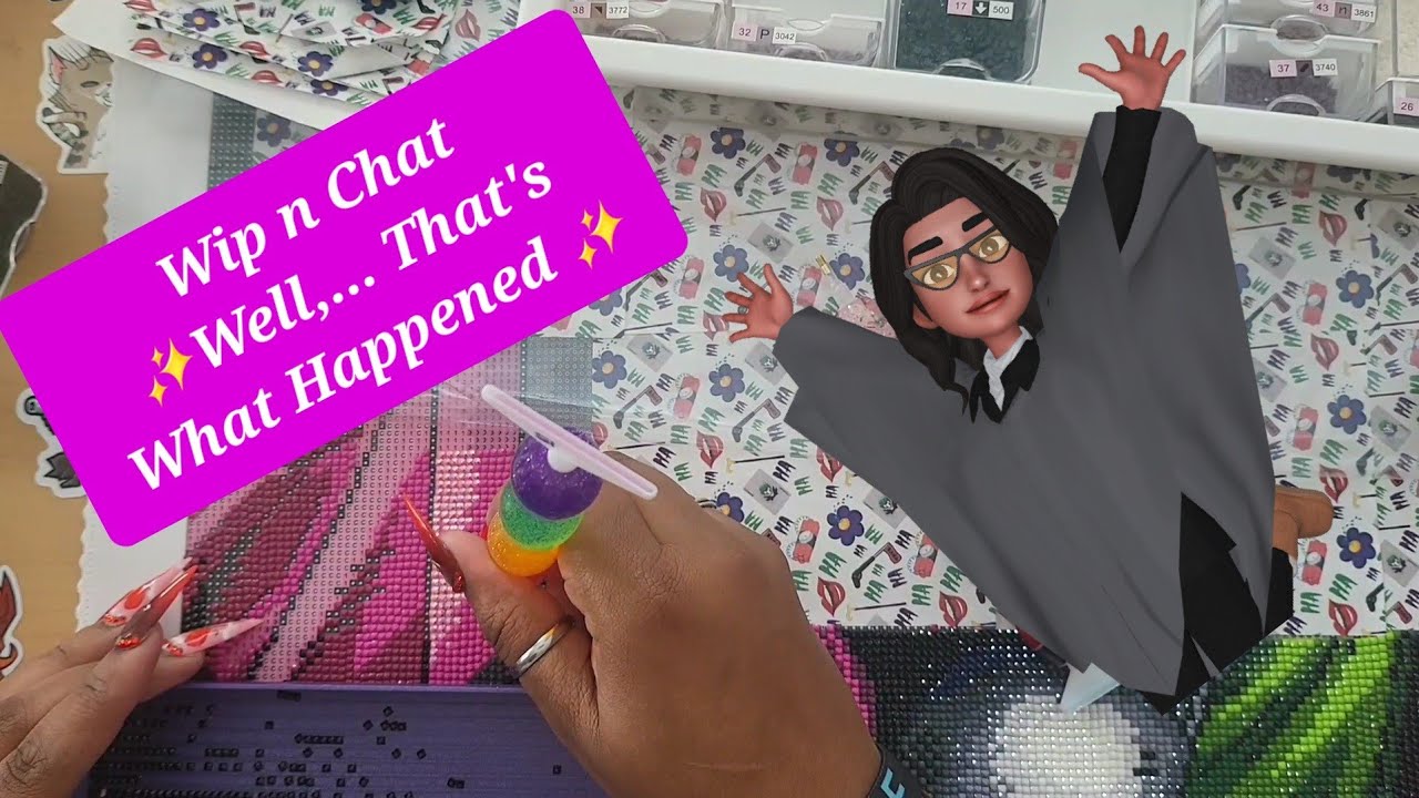 Wip n Chat ✨️Well,... That's What Happened