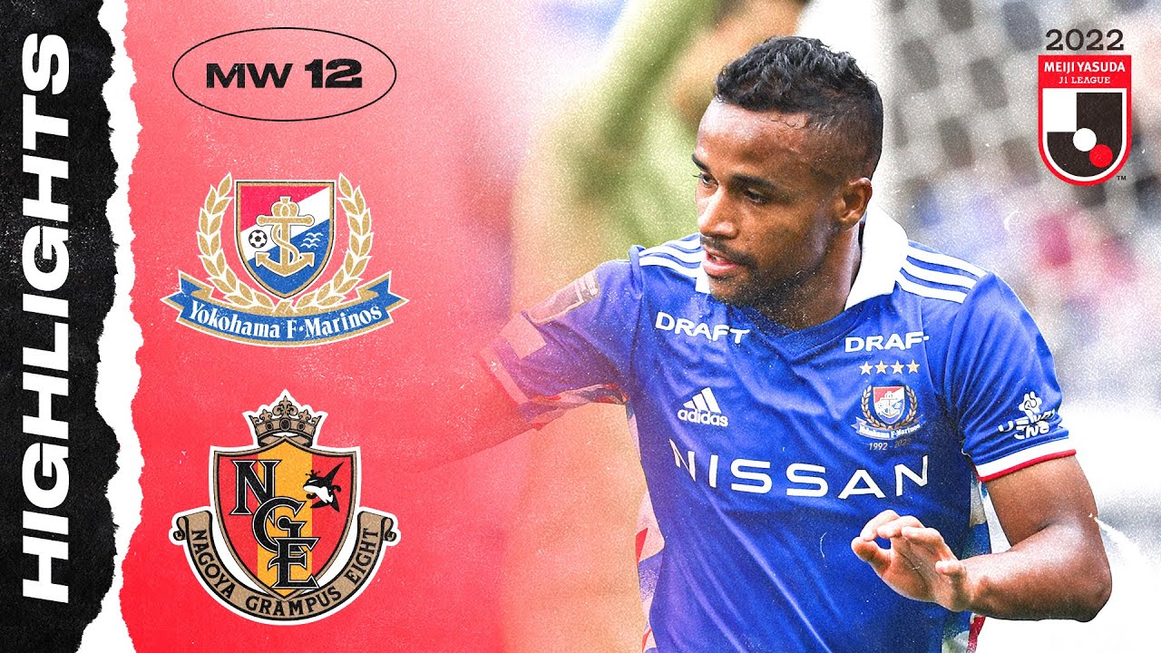 Brazilian Duo To The Rescue for Marinos! | Yokohama F･Marinos 2-1 Nagoya Grampus | MW 12 | J1 LEAGUE