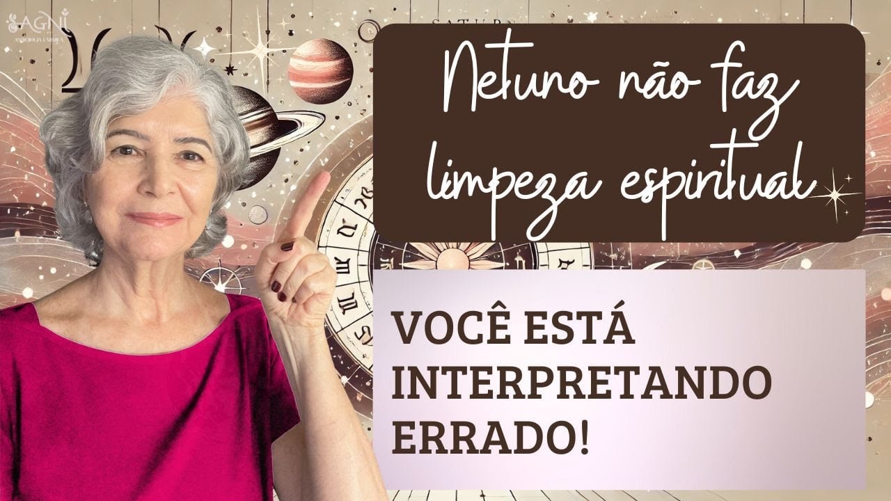 Netuno faz limpeza espiritual? O erro que astrólogos precisam corrigir!