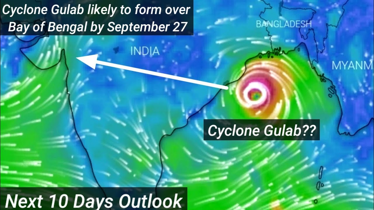 Cyclone Gulab likely to form over Bay of Bengal by September 24 - 27 || #CycloneGulab2021