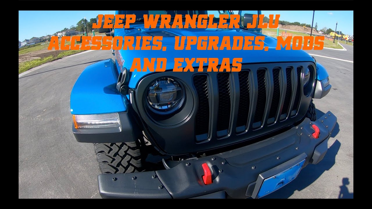 Jeep Wrangler JLU Accessories, Add On's, Mods and Upgrades Part 1