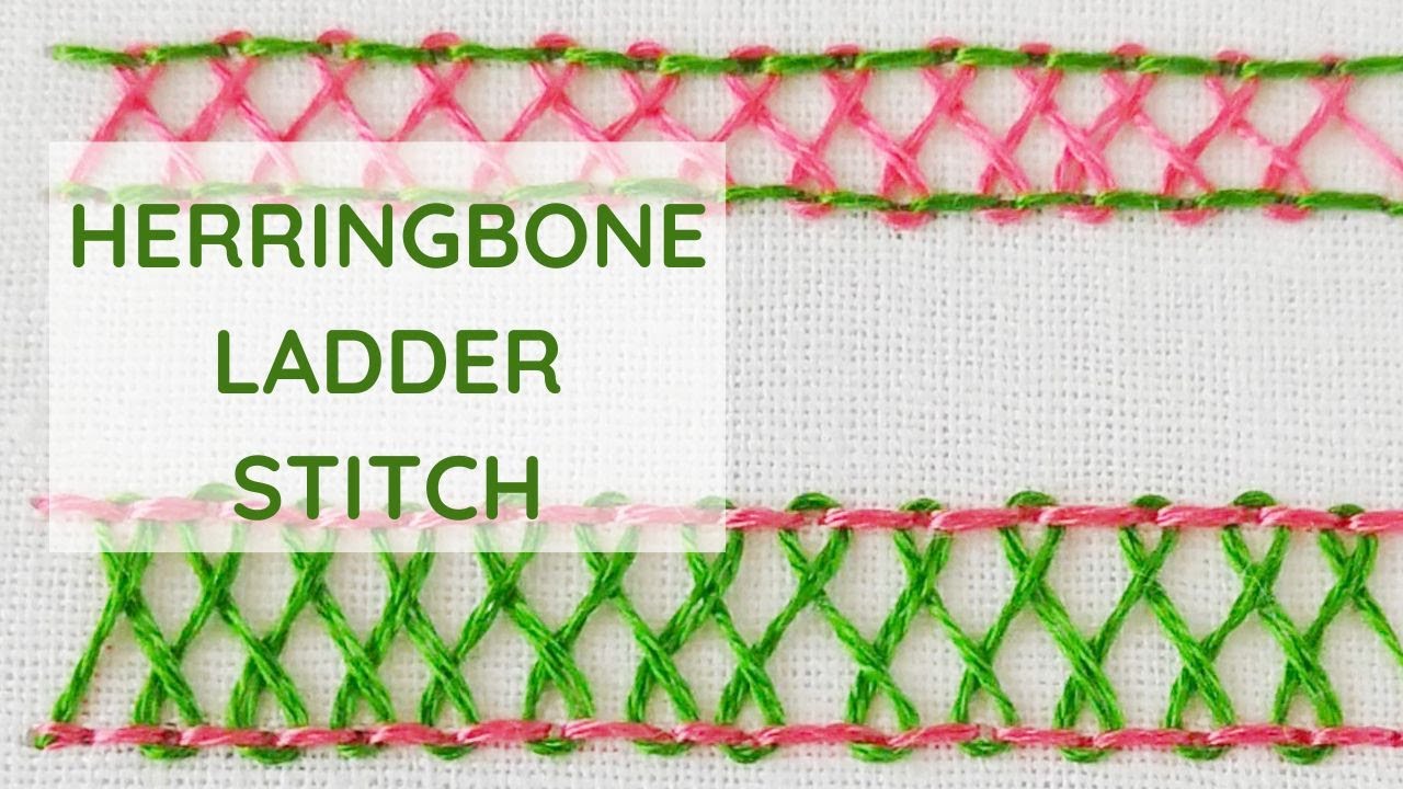 Herringbone ladder stitch hand embroidery video tutorial
