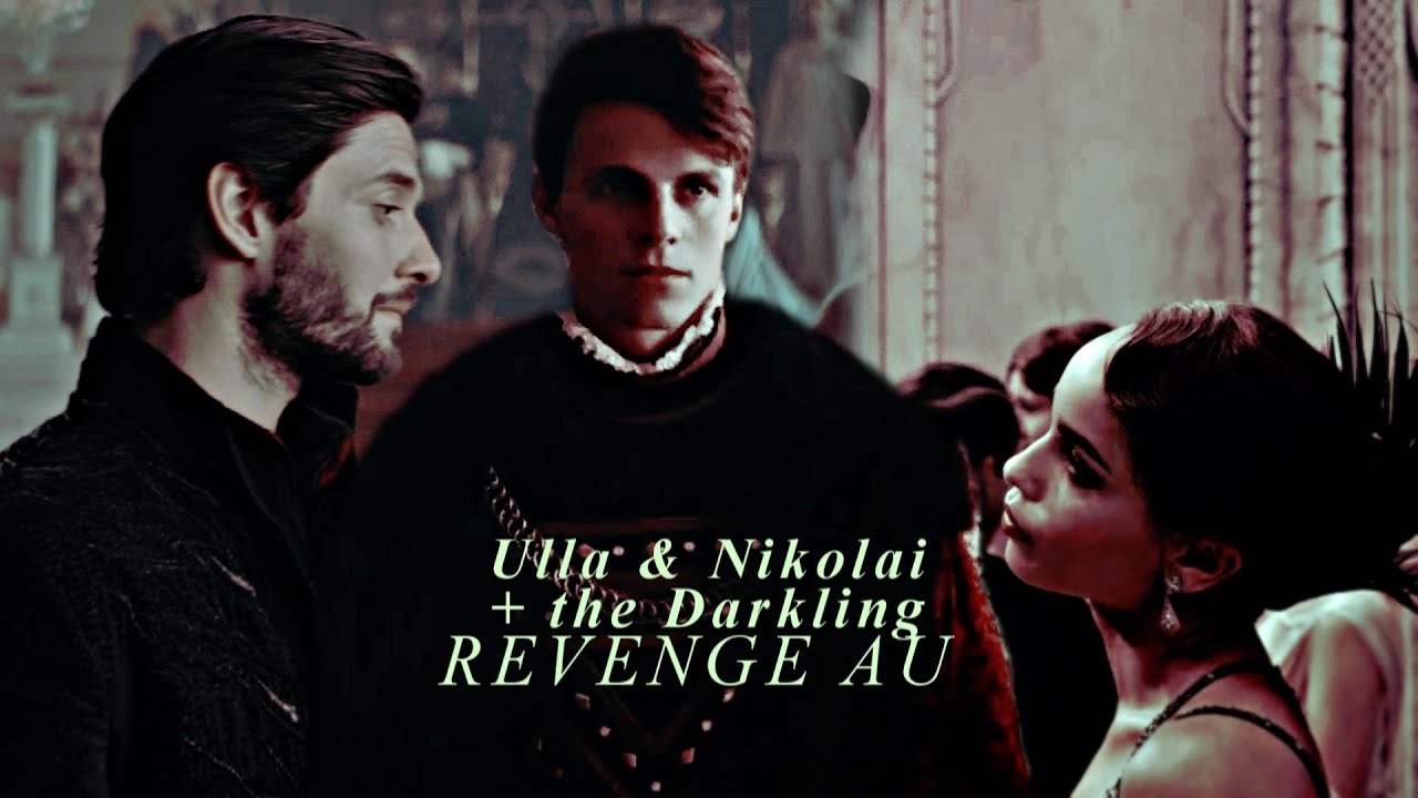 Ulla & Nikolai [+the darkling] || Post R&R revenge au