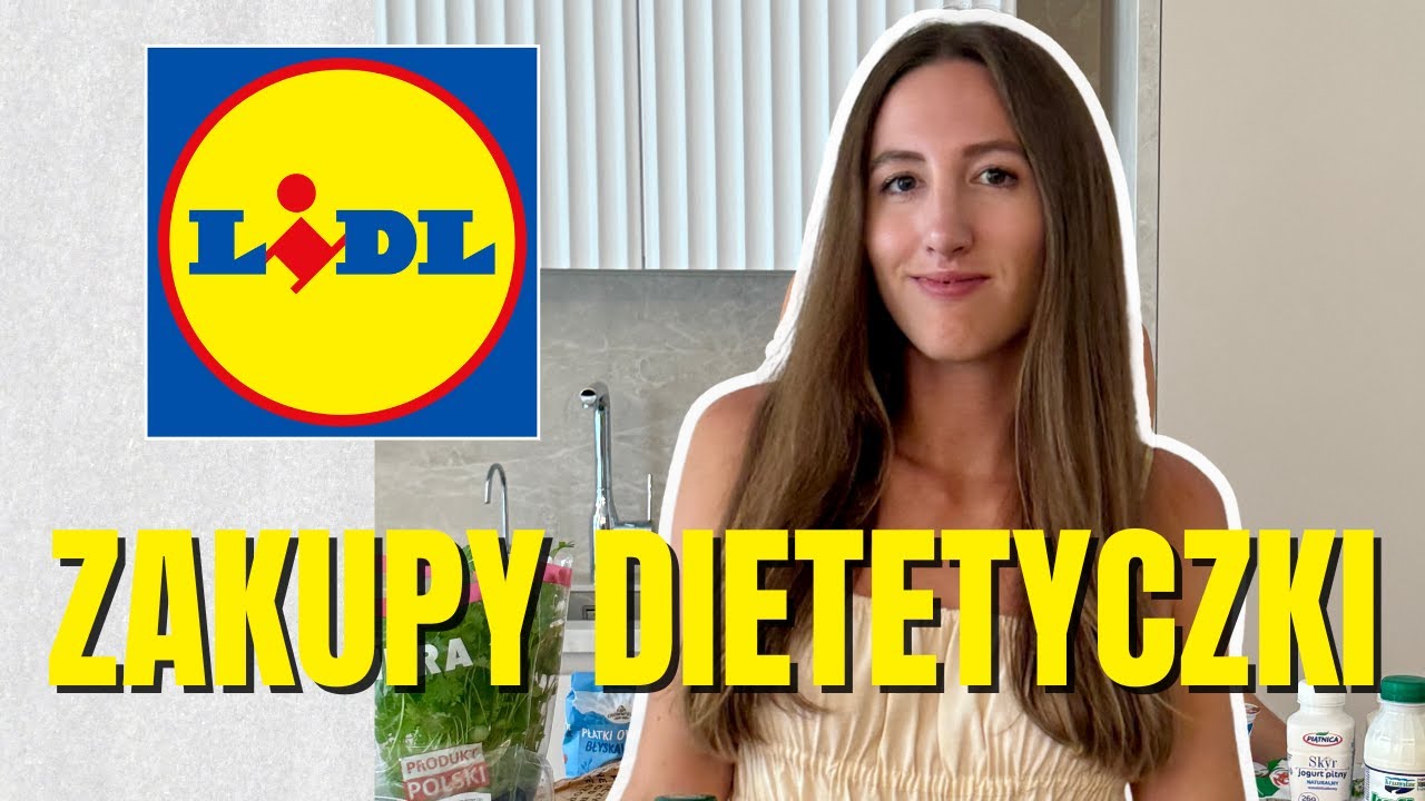 Co kupuję w LIDLU jako dietetyczka? 🛒