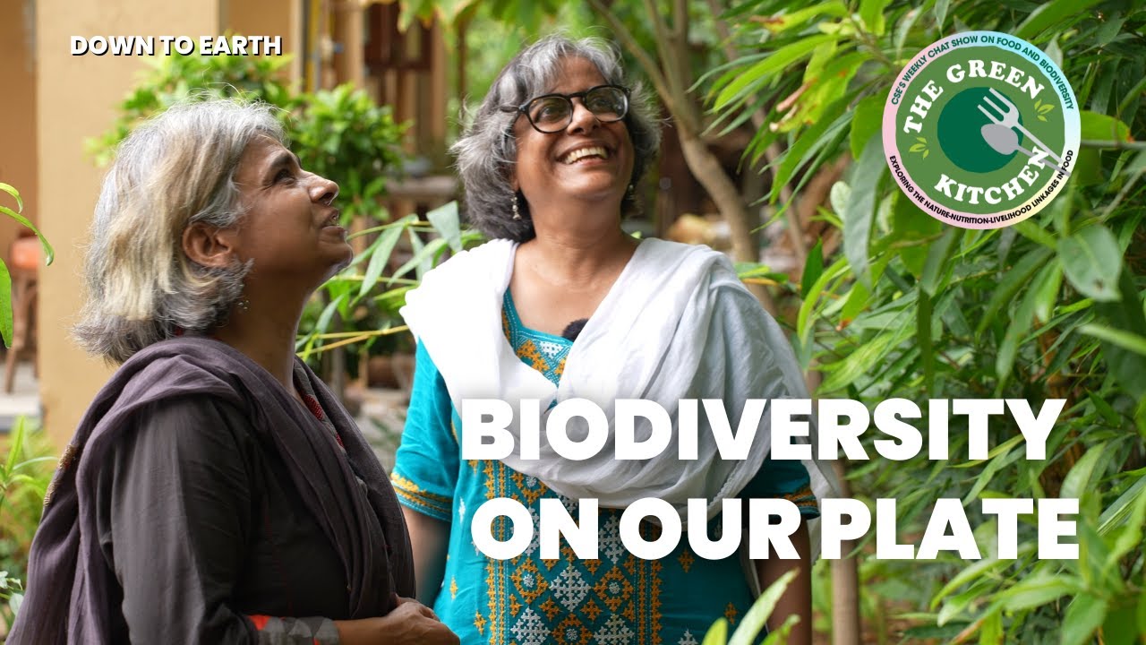 E08 Why is it necessary to diversify our food? | The Green Kitchen with Sunita Narain
