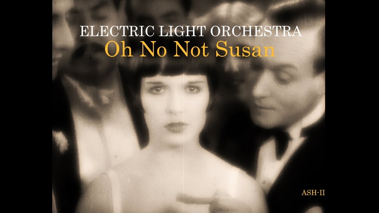 ELO - Oh No Not Susan (ASH-II Mix)