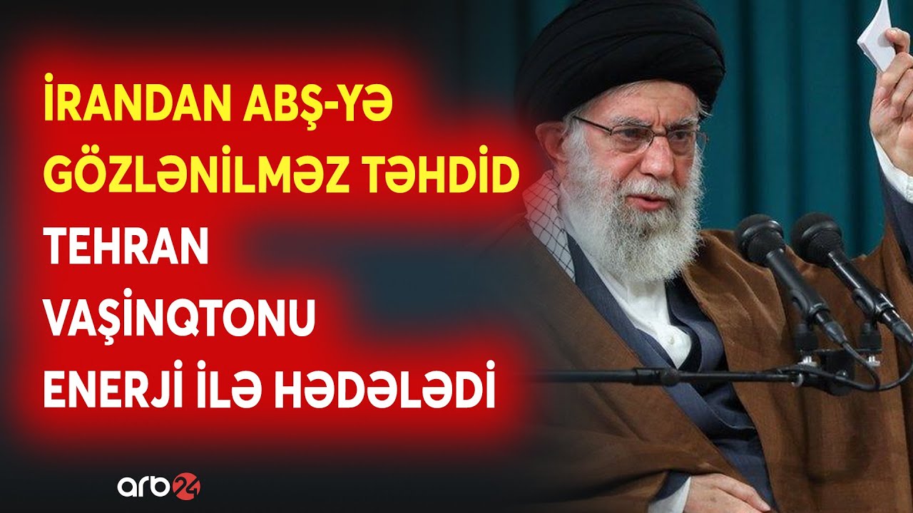 Tehrandan ABŞ-yə GÖZLƏNİLMƏZ HƏMLƏ - İran enerji təhcizatını DAYANDIRIR -Vaşinqton əks hücuma keçir?