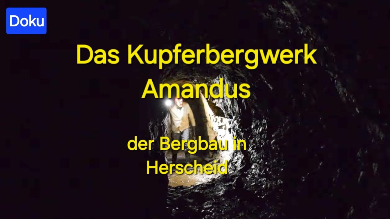 Das Kupferbergwerk  Amandus bei Herscheid