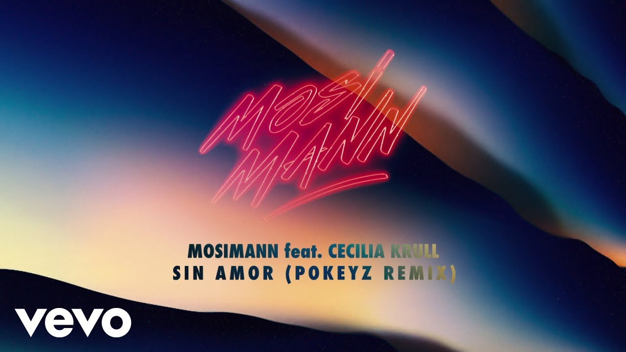 Mosimann, Cecilia Krull - Sin Amor - Pokeyz remix (Visualizer)