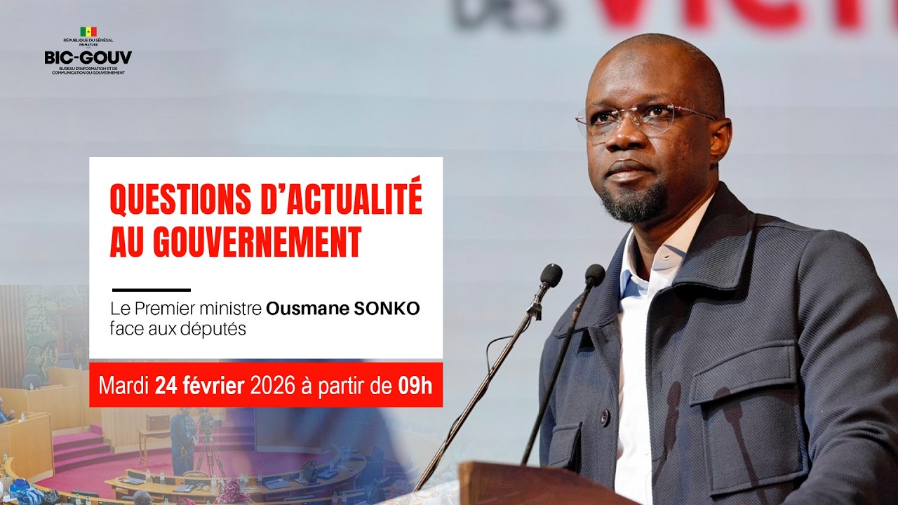 Questions d&rsquo;actualit&eacute; au Gouvernement : le Premier ministre Ousmane SONKO face aux d&eacute;put&eacute;s