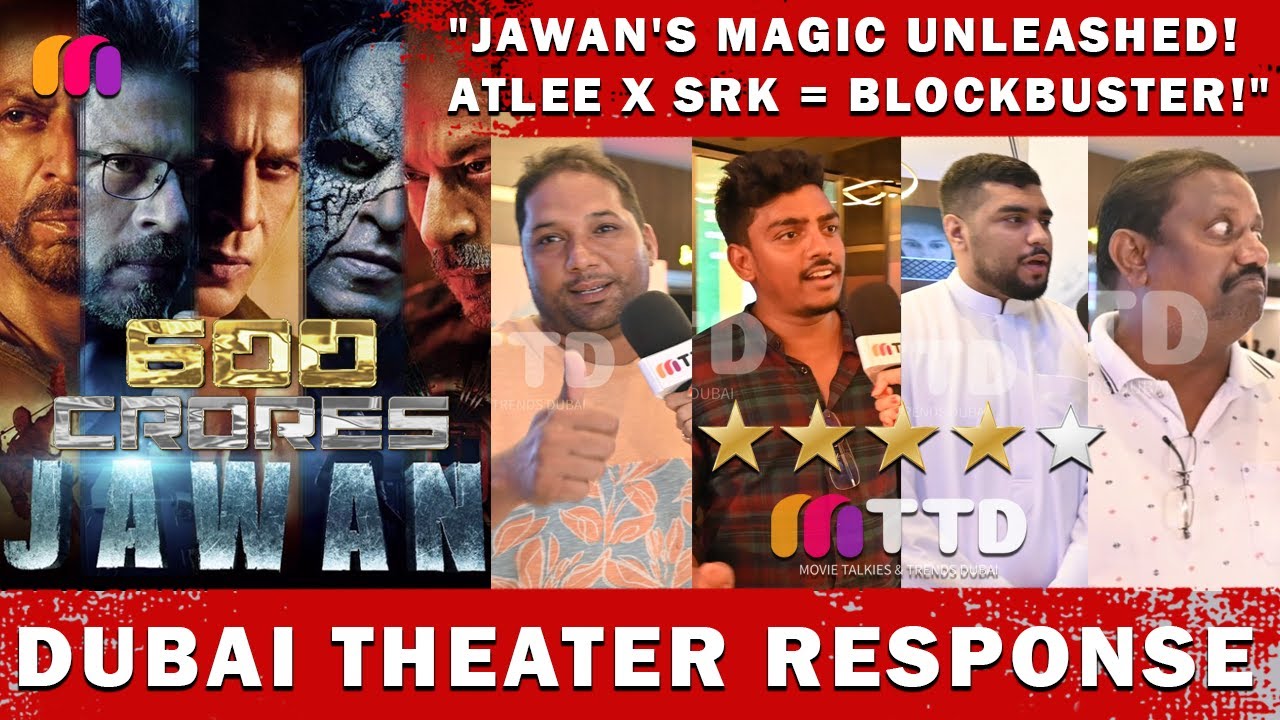 JAWAN THEATER RESPONSE FROM DUBAI #jawan @RedChilliesEntertainment
