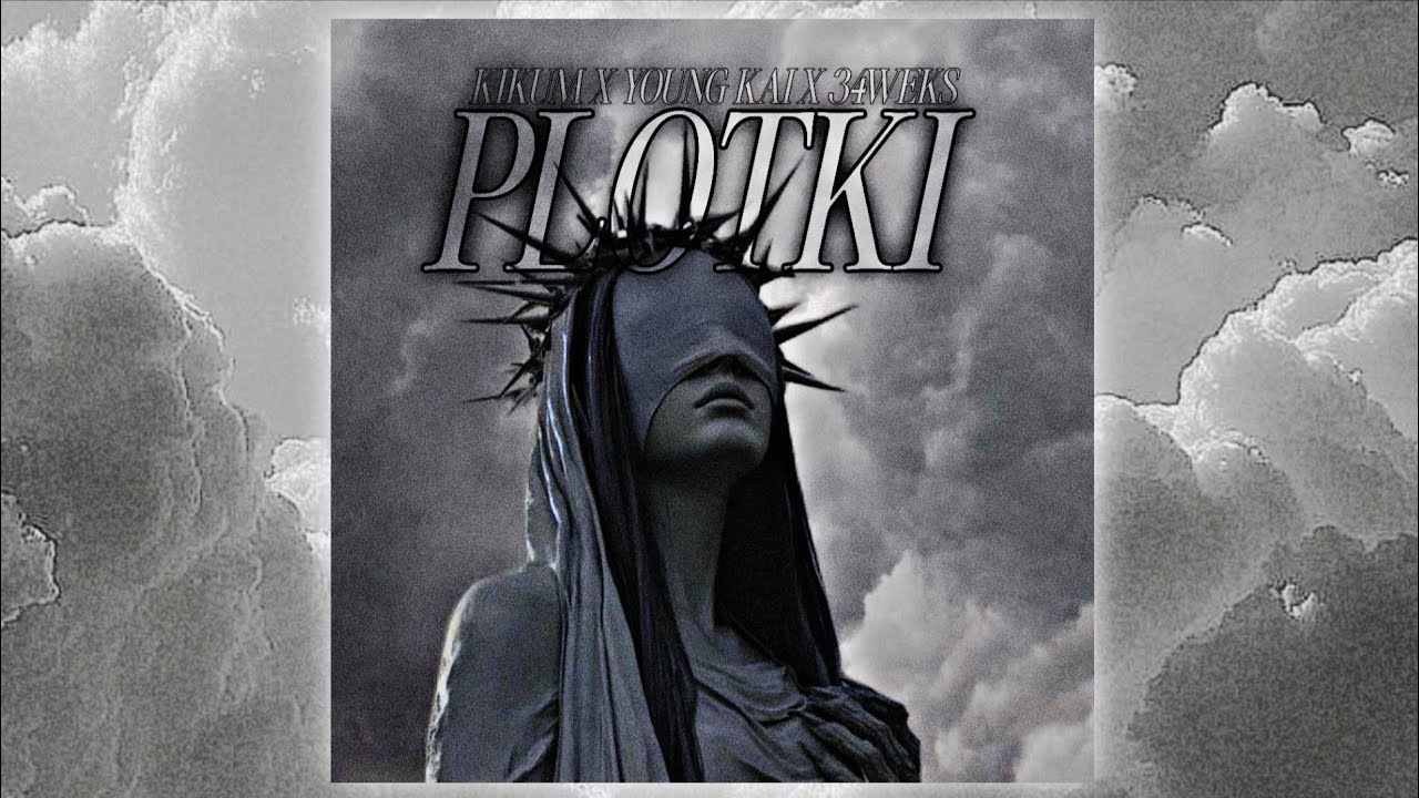 KIKUM X YOUNG KAI X 34WEKS - PLOTKI