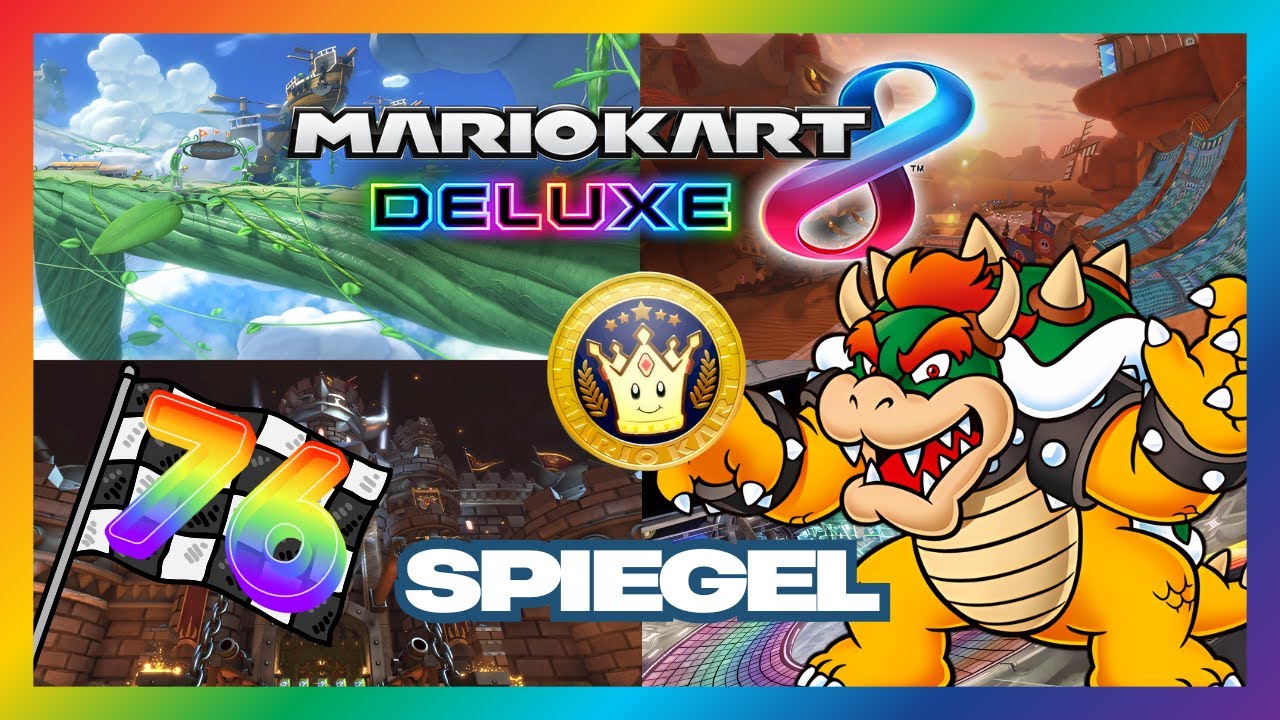 🏁Mario Kart 8 Deluxe🏁Folge 76 | Spezial-Cup im Spiegel 150 CCM Hubraum mit Bowser |