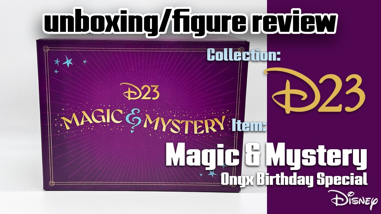 Disney - D23 Magic & Mystery Special Unboxing/Figure Review