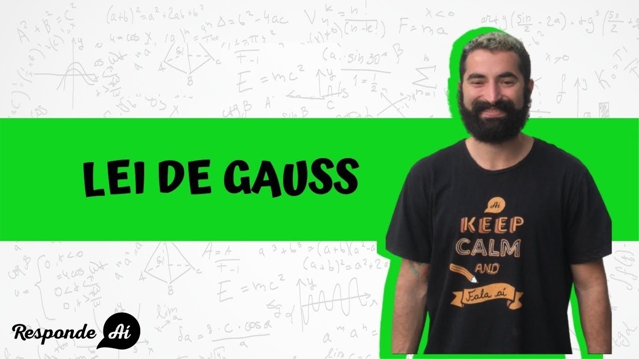 ENTENDENDO A LEI DE GAUSS | Responde Aí
