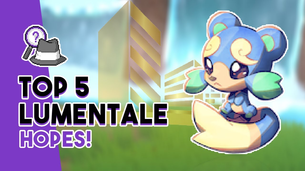 Top 5 Hopes For Lumentale! | Post Game, Animations, and More!