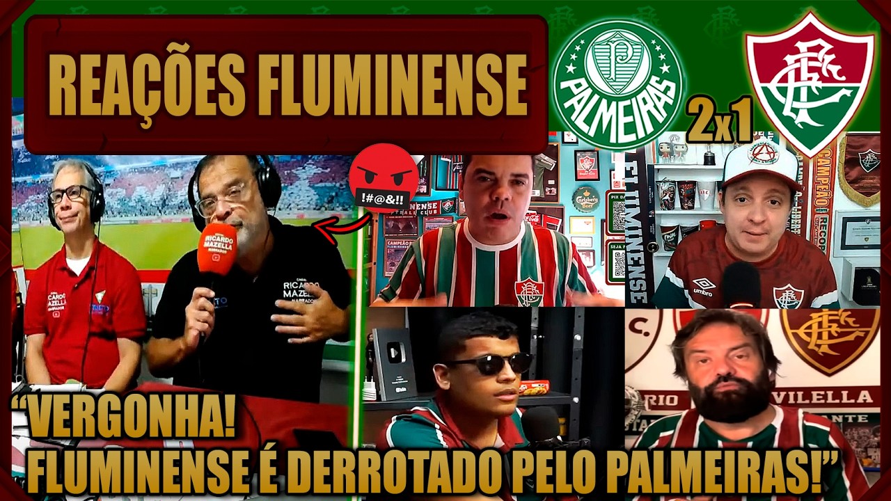 REAÇÕES DO FLUMINENSE - PALMEIRAS 2x1 FLUMINENSE - BRASILEIRÃO 2026 - VAMOS RIR DO FLUMINENSE!