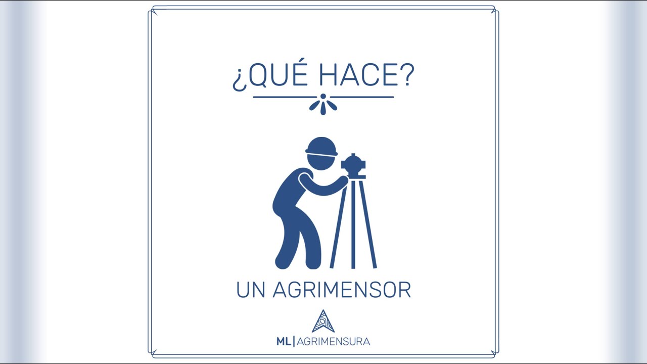 QUE HACE UN AGRIMENSOR