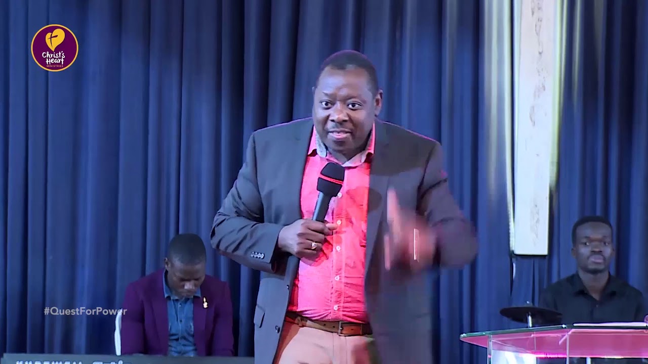 Quest For Power  - Bishop Isaiah Mbuga- Christ's Heart Ministries International