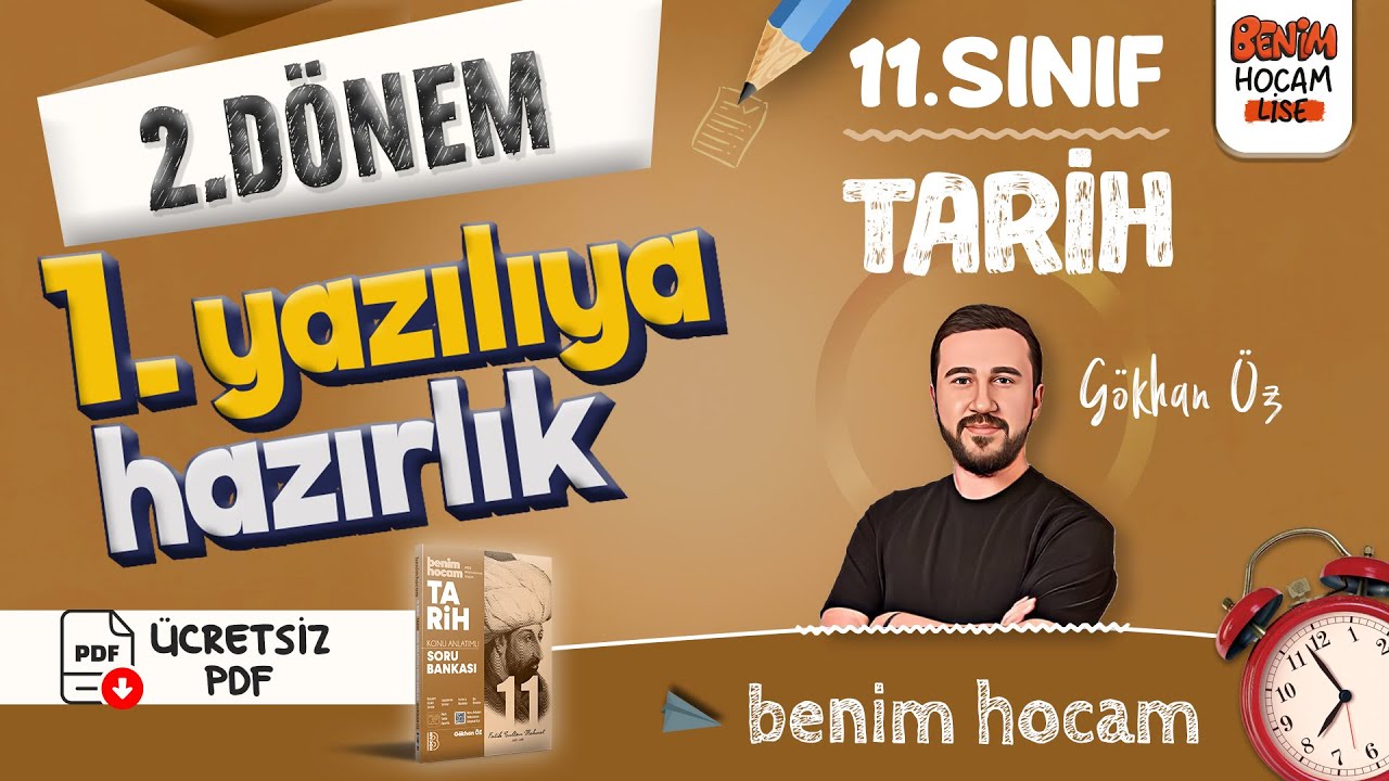 11.Sınıf - Tarih - 2.Dönem - 1.Yazılıya Hazırlık - Gökhan ÖZ - 2025 (Ücretsiz PDF)