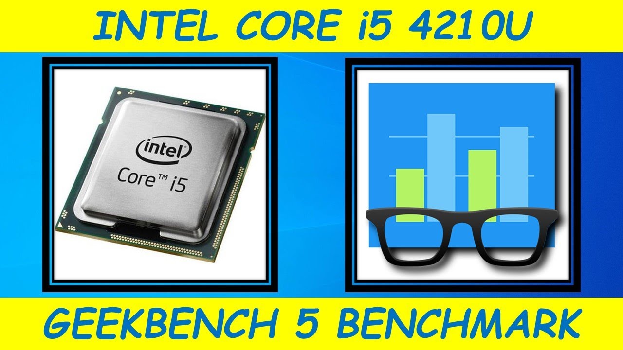 Intel Core i5 4210U - Geekbench 5 Benchmark (Dell Inspiron 15 3542)
