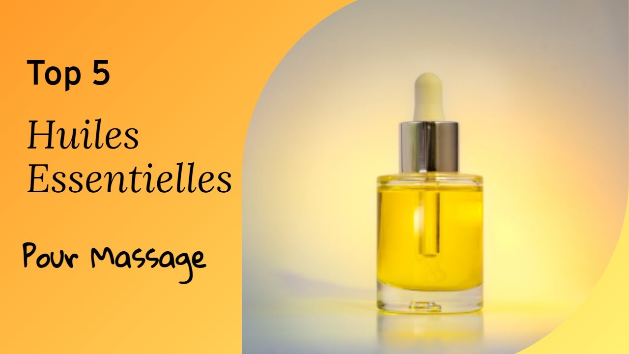 Top 5 des Huiles Essentielles pour Massages : D&eacute;tente, Douleurs Musculaires et Plus | BioRem&egrave;de