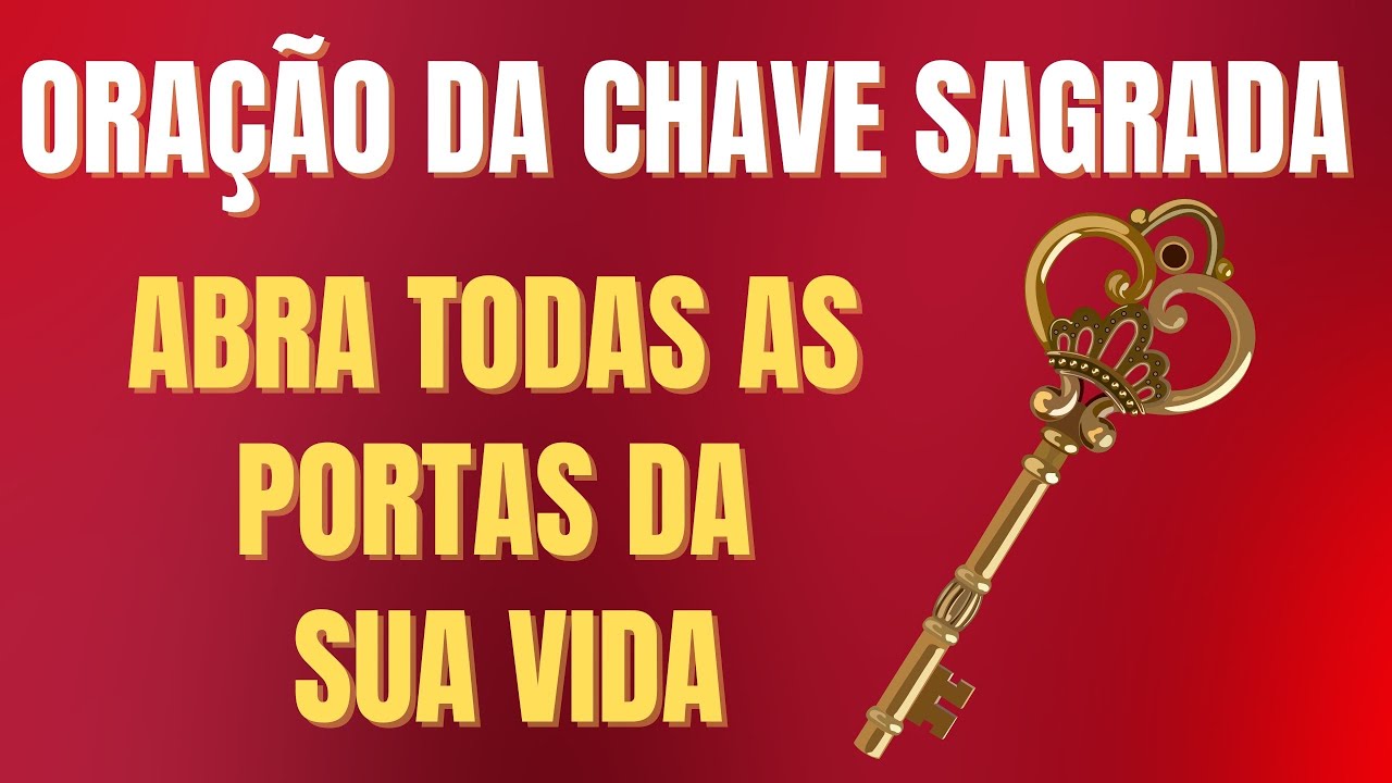 ORA&Ccedil;&Atilde;O PARA DESTRAVAR A VIDA - ORA&Ccedil;&Atilde;O DA CHAVE SAGRADA