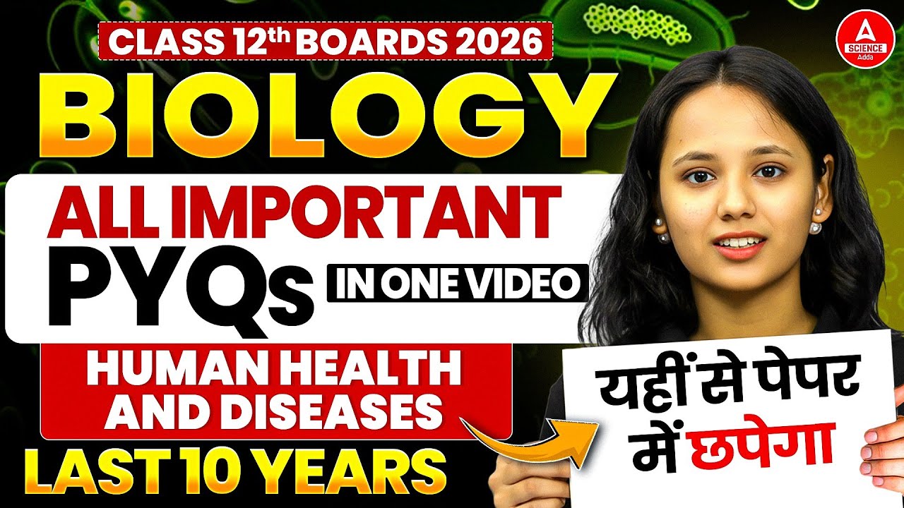 Class 12 Biology PYQ 2026 | Human Health and Diseases Last 10 Years PYQs in One Video