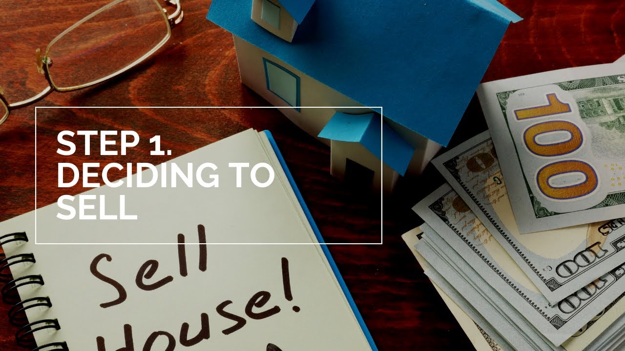 Step 1 DECISION TO SELL