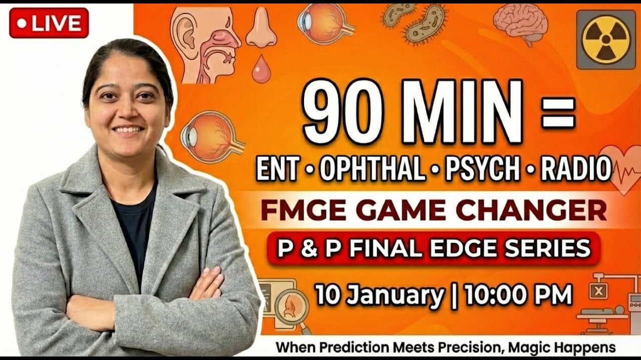 90 MIN = ENT • OPHTHAL • PSYCH • RADIO | FMGE GAME CHANGER | P & P FINAL EDGE | By Dr. Preeti Pareek