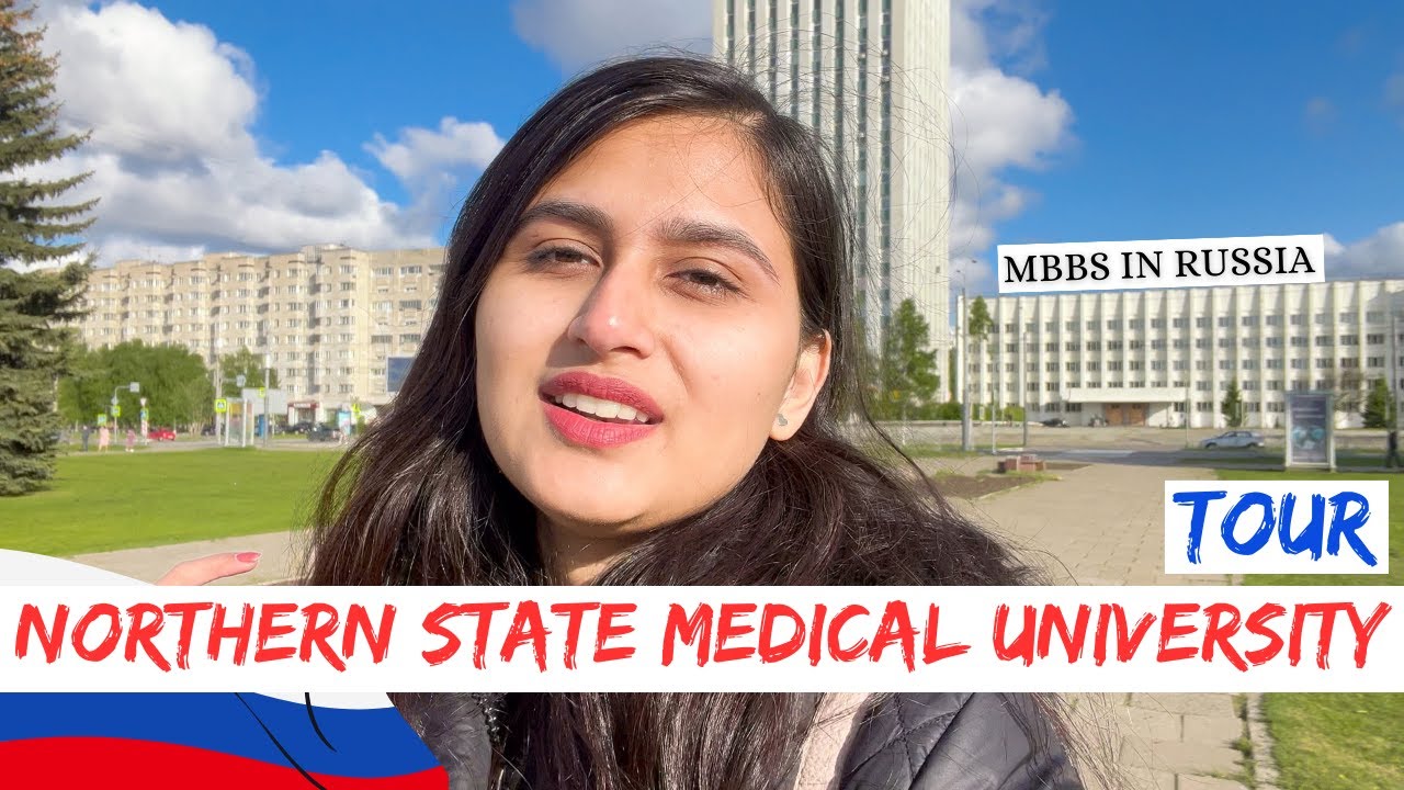 Northern State Medical University Tour | MBBS in Russia for Indian Students | MBBS in Russia