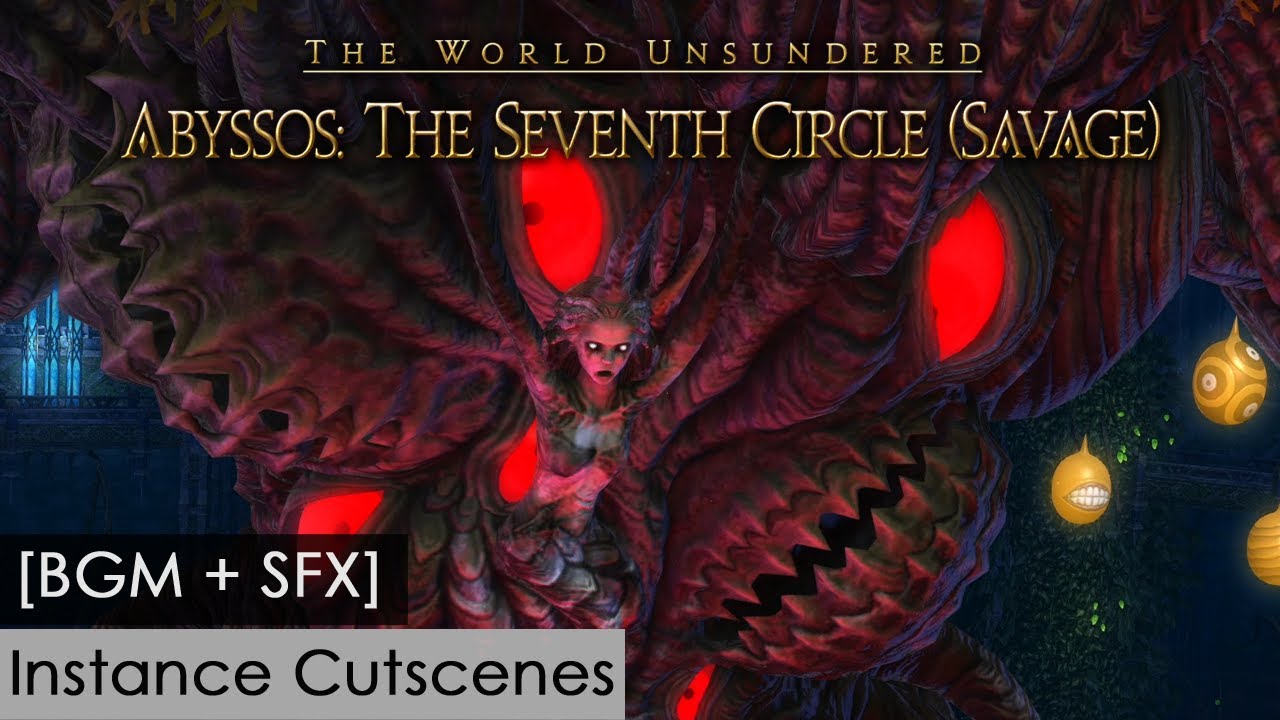 Abyssos: The Seventh Circle (Savage) [BGM + SFX, Instance Cutscenes]